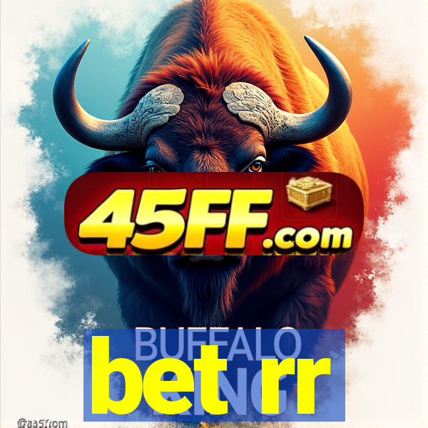 bet rr